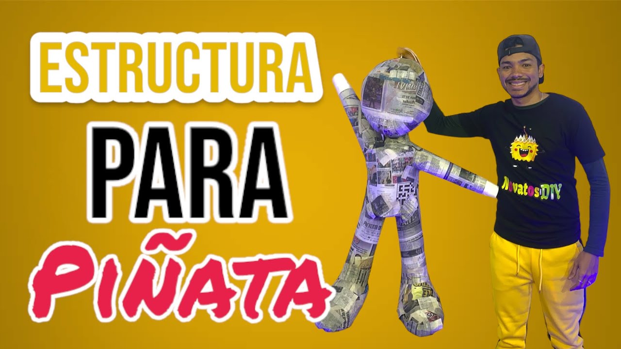 ESTRUCTURA para piñata fácil y rápido de hacer