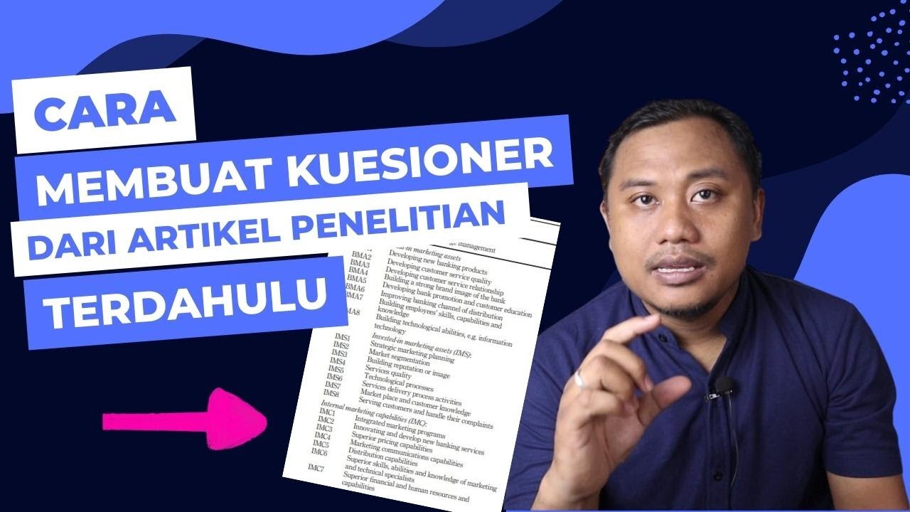 Cara Membuat Kuesioner Dari Artikel Jurnal Penelitian Terdahulu