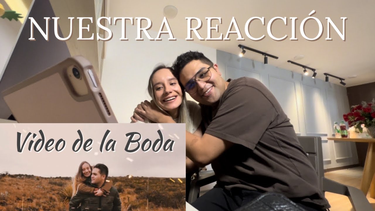 REACCIONANDO AL VIDEO DE NUESTRA BODA ❤️💍 | Johan y Sofi