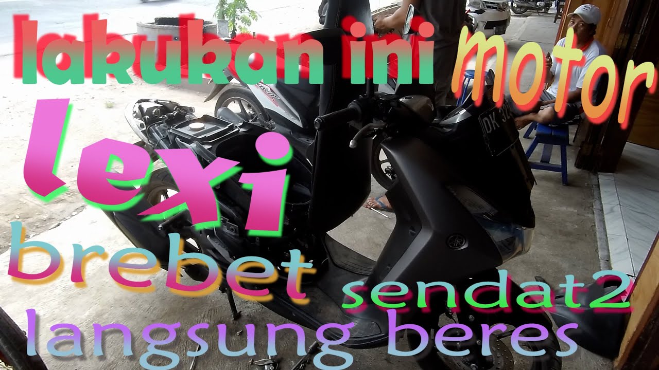 solusi yamaha lexi brebet tersendat2 langsung sembuh 100% work