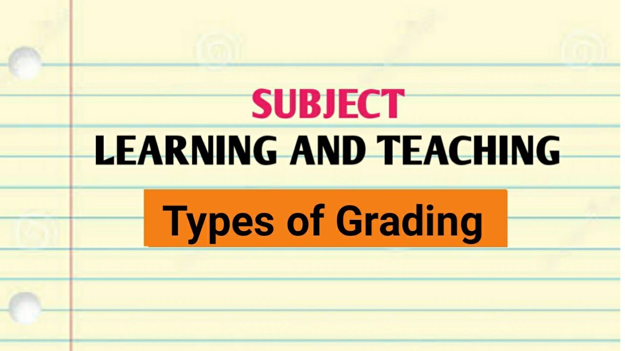 Types of Grading || Learning and Teaching || B.Ed ||