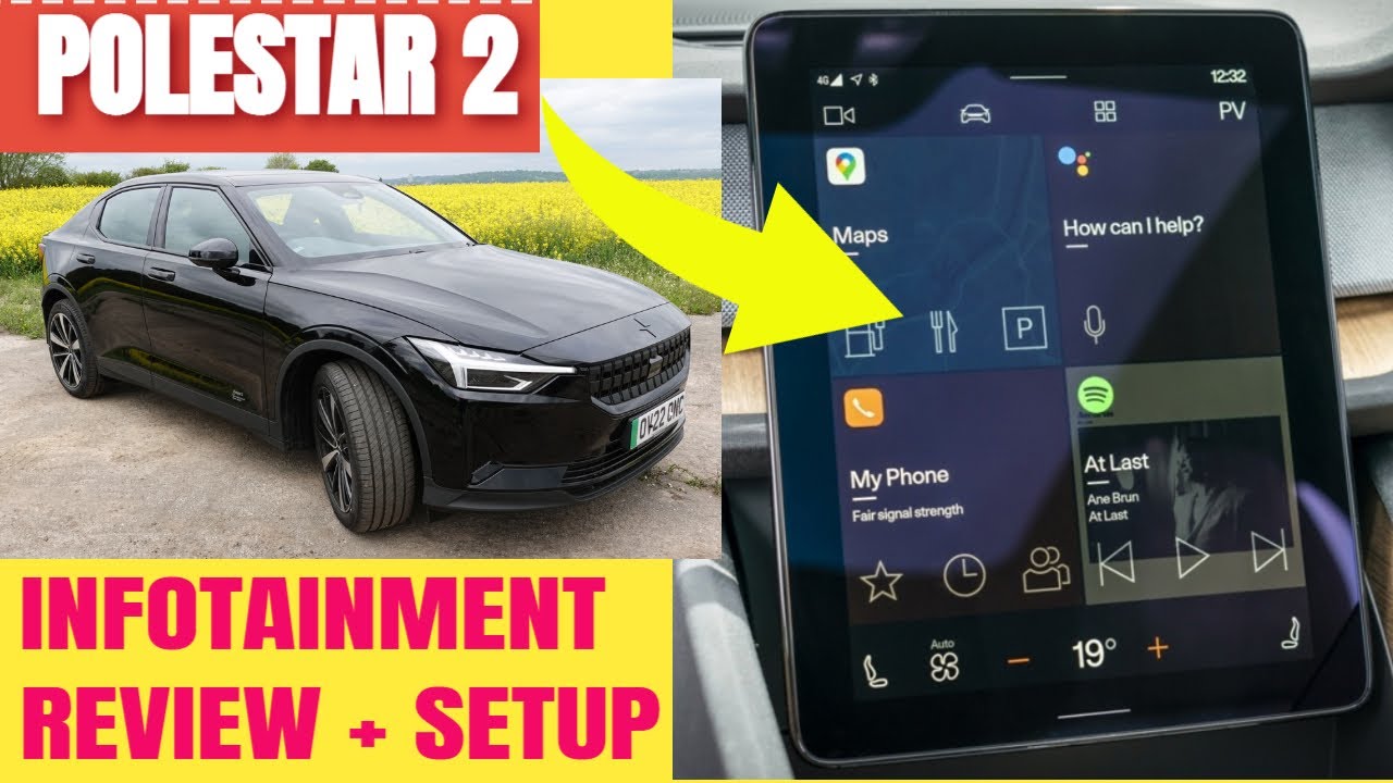 POLESTAR 2 IN DEPTH REVIEW OF INFOTAINMENT AND SETUP