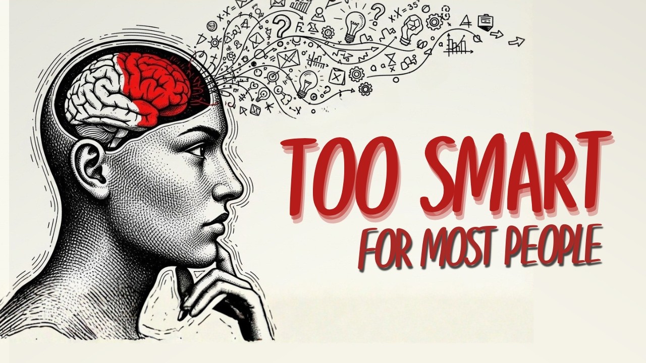 10 Signs You Are Too Smart For Most People To Handle