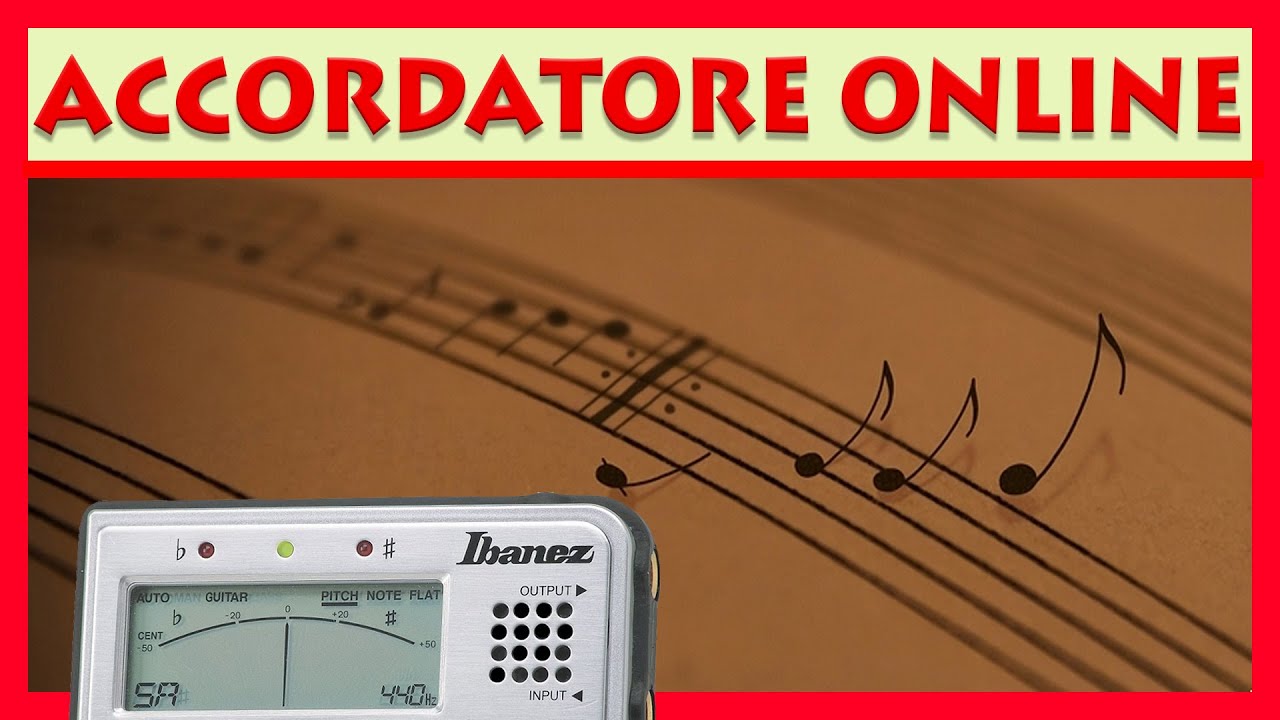 Come accordare la tua chitarra! - ACCORDATORE ONLINE PER CHITARRA