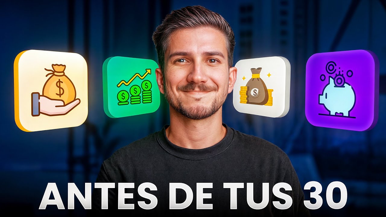 METAS FINANCIERAS a Alcanzar a tus 30 A&ntilde;os
