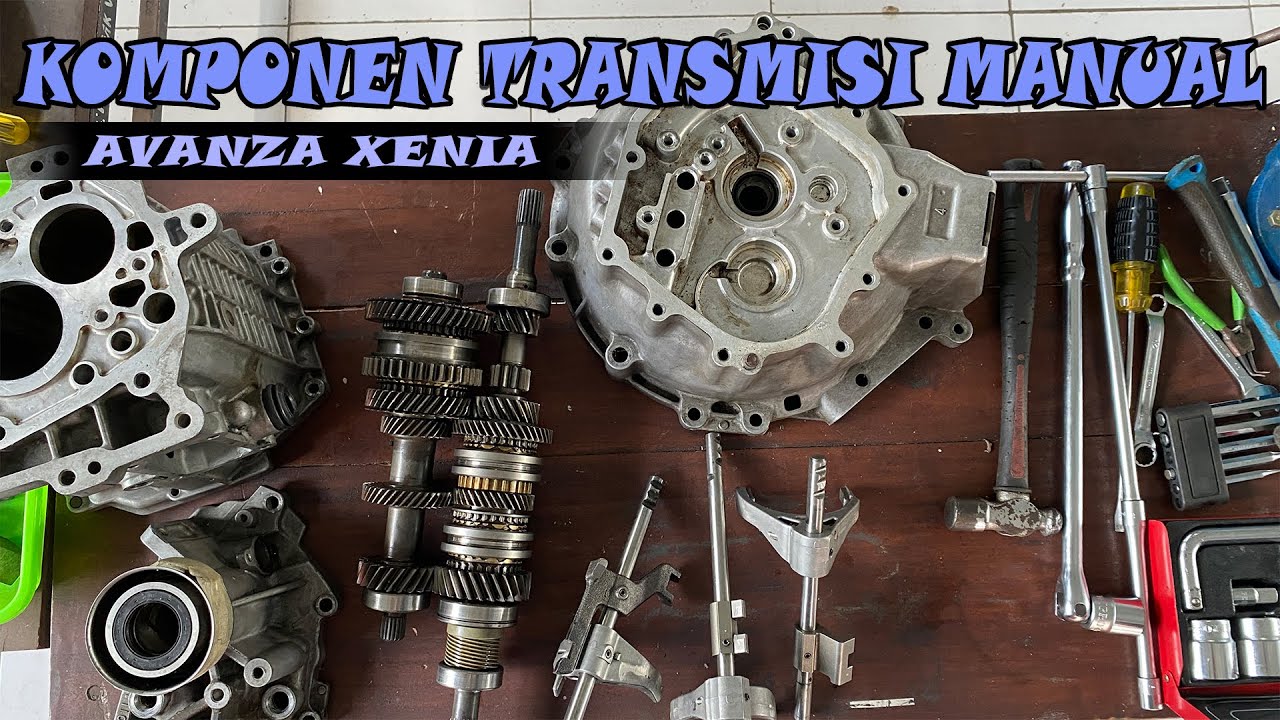 Komponen Transmisi Manual Avanza Xenia - Bongkar Pasang Part 2