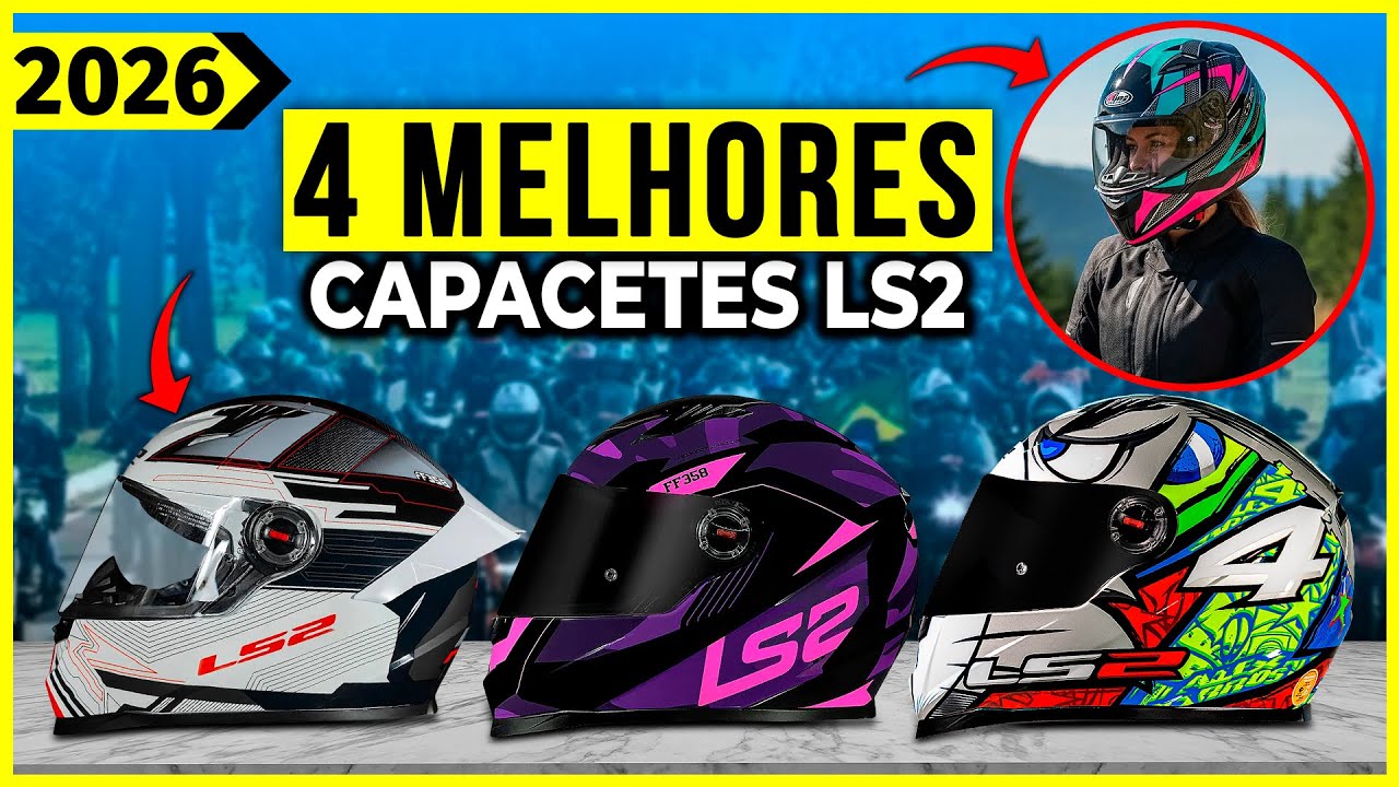 Os 4 Melhores Capacete LS2 Em 2026! Tem Capacete LS2 Feminino e Masculino!