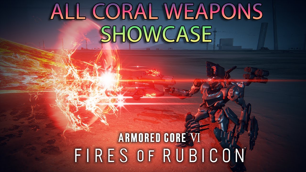 ARMORED CORE 6 - ALL CORAL WEAPONS (showcase)