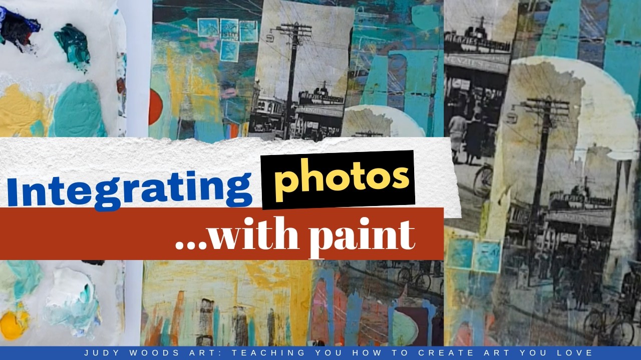 Finishing a Mixed Media Painting with Photos | Judy Woods Art