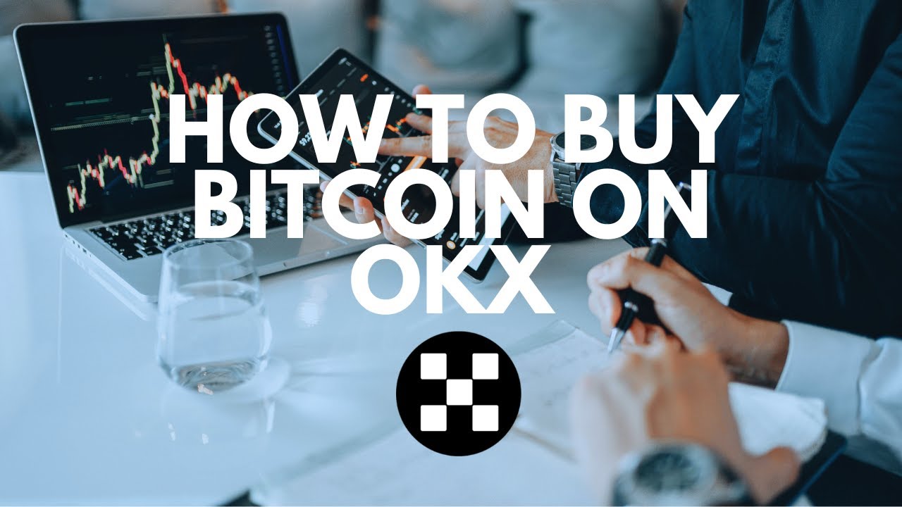 How To Buy Bitcoin On OKX - Step by Step Guide