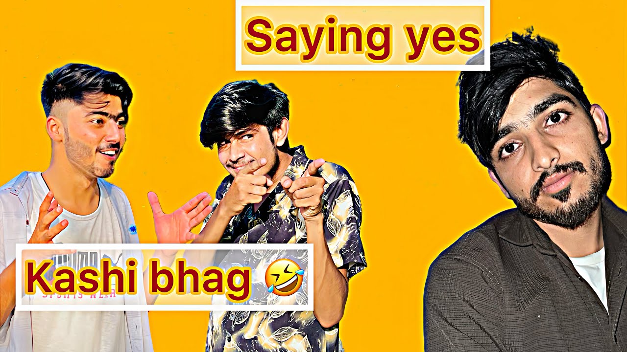 kashii saying yes to us 🤣kashi ki halat ful kharab 🤣