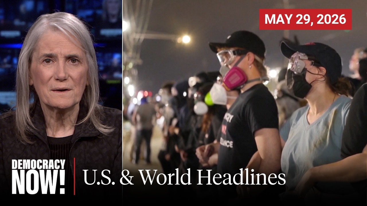Top U.S. & World Headlines &mdash; May 29, 2026