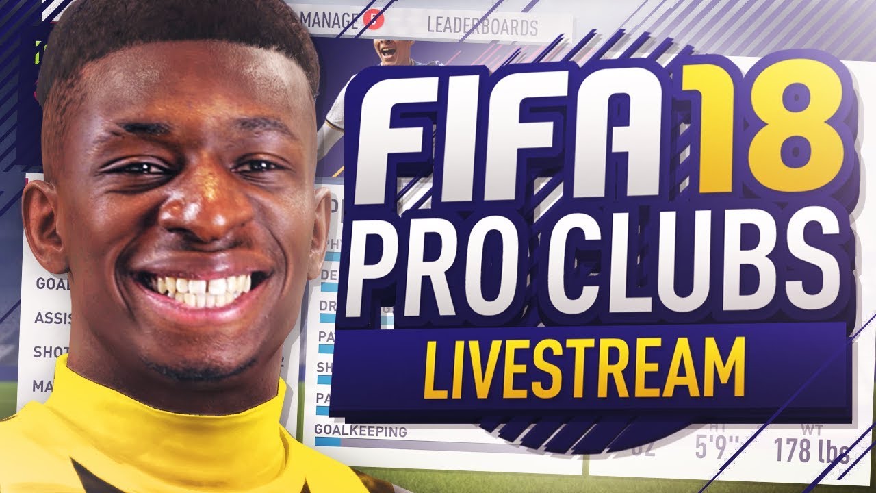 FIFA 18 PRO CLUBS LIVE!!!