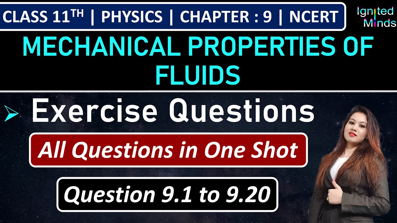 Class 11th Physics Chapter 9 | Exercise Questions (9.1 to 9.20) | Mechanical Properties of Fluids