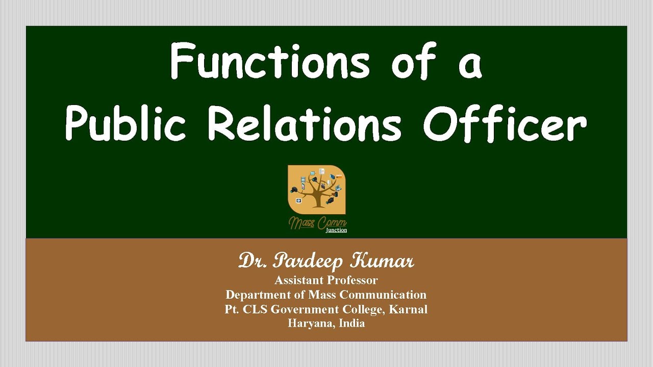 91. Functions of a P. R. O. (जनसंपर्क अधिकारी के कार्य)