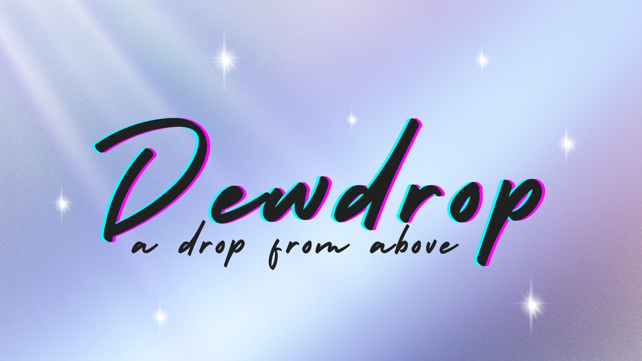 Dewdrop: Be Strong and Courageous @blessedkeysministry