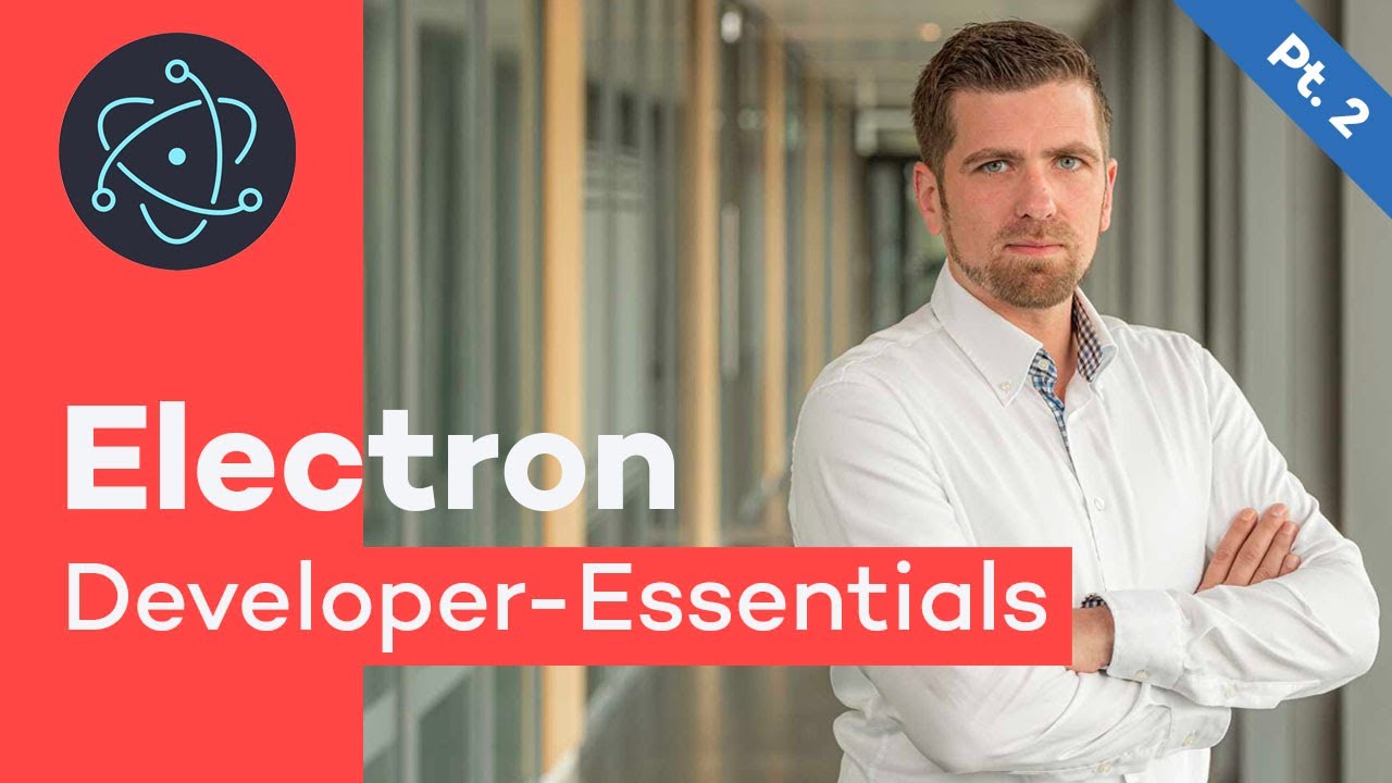 Electron Developer-Essentials: Cross-Plattform Desktop Apps - Teil 2