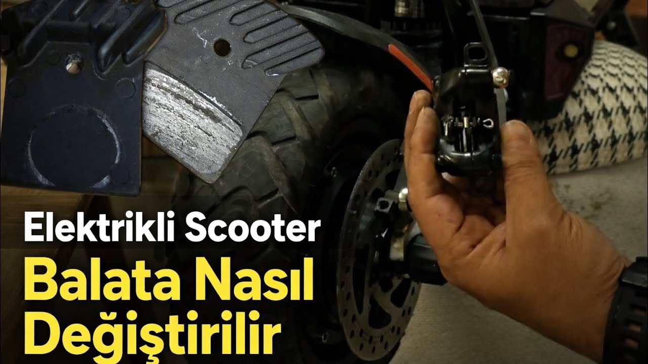 Elektrikli Scooter Balataları Nasıl Değiştirilir ?