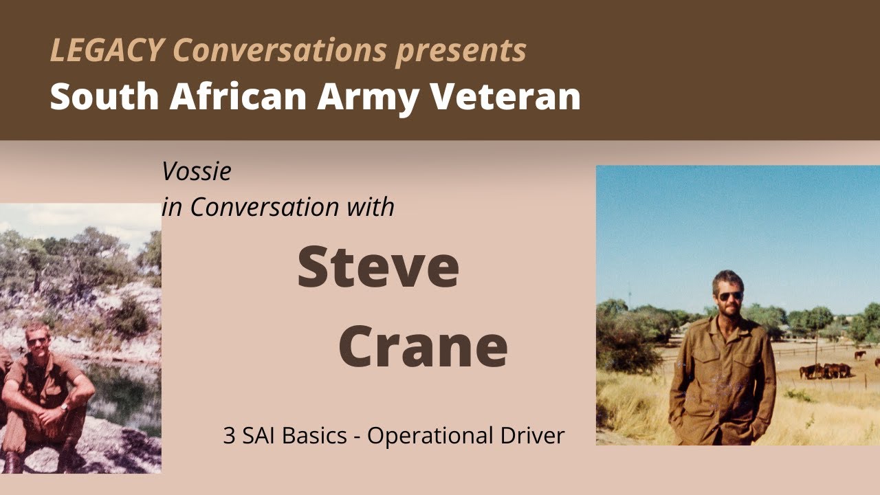 Steve Crane  - SADF driver - 3 SAI basics - Adventures on the Border
