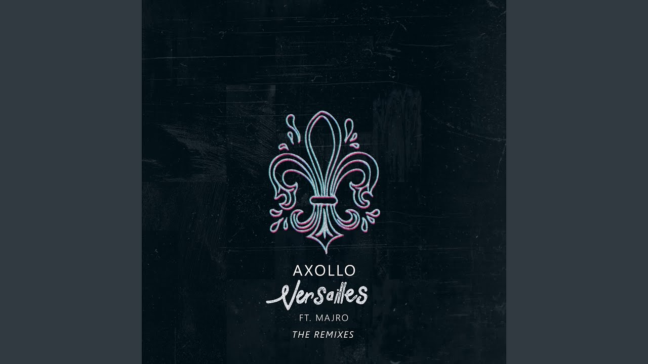 Versailles (CAJOR Remix)