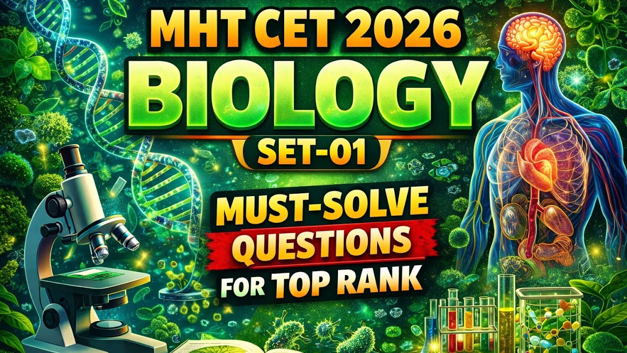 MHT CET 2026 Biology Set-01 | Must-Solve Questions for Top Rank