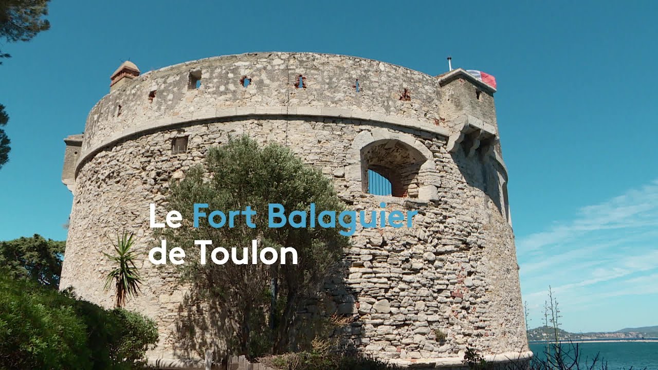 Richesses du Var : le fort Balaguier à la Seyne-sur-Mer