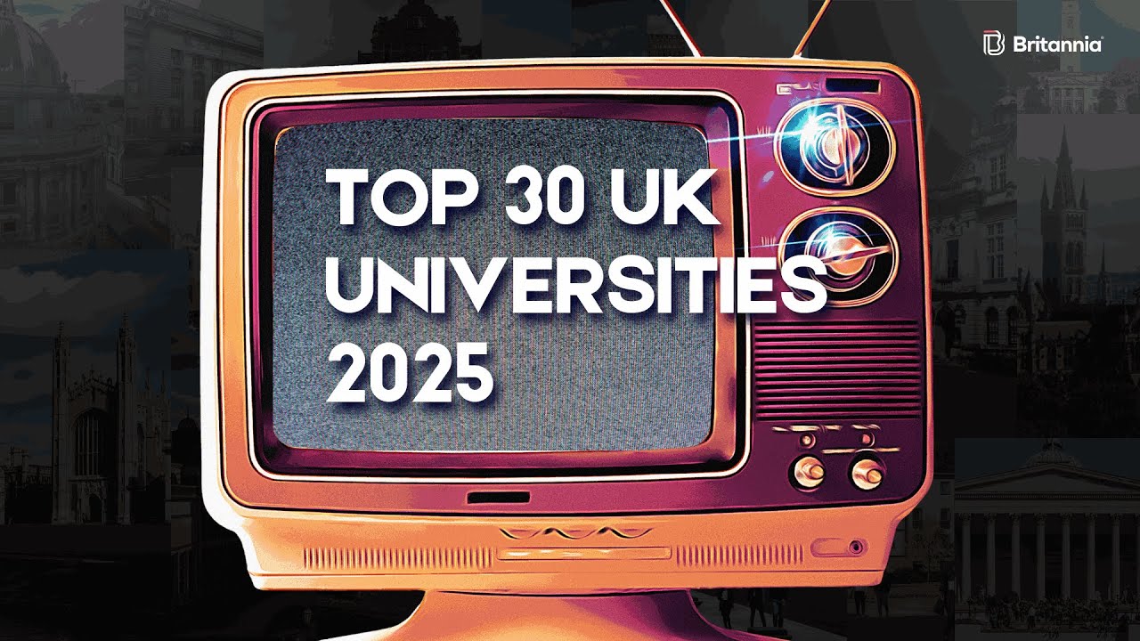 Top 30 UK Universities 2025: Shocking Changes In This Year's League Table!