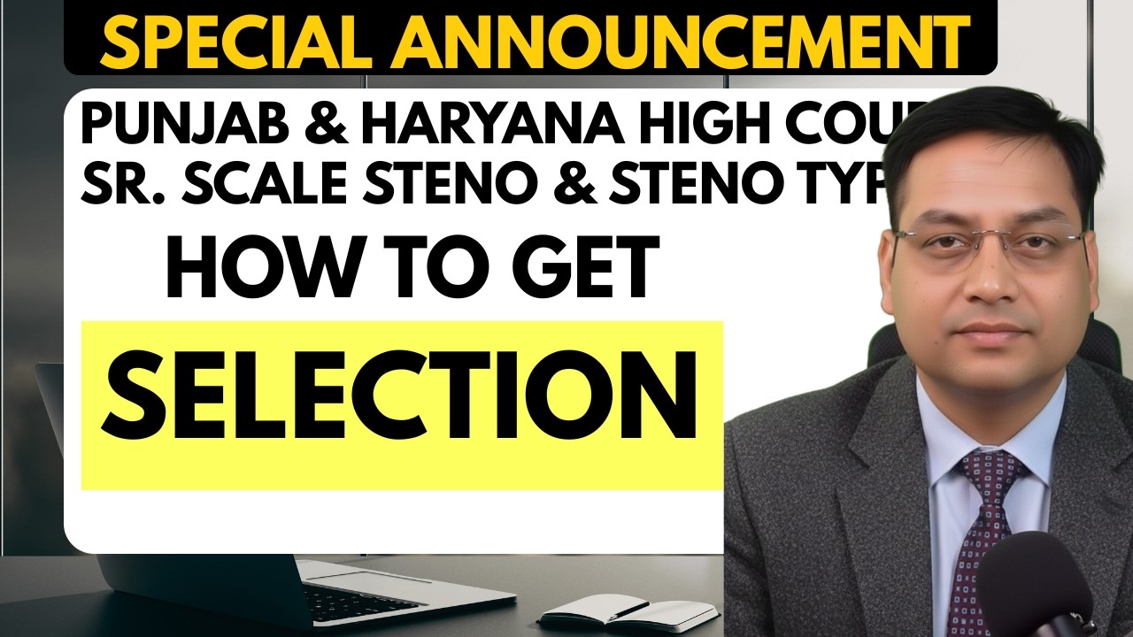 Senior Scale Stenographer & Steno Typist Vacancy/Batch II Punjab & Haryana High Court II