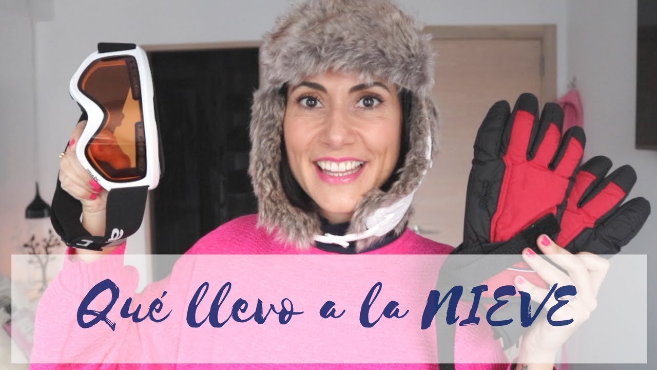 🎿 ¿Qué llevar a la NIEVE? ❄️ mis imprescindibles