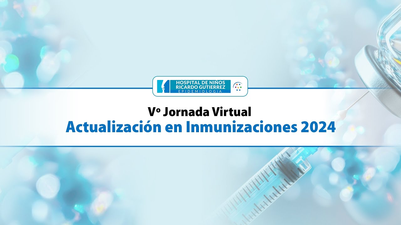 V Jornada Virtual Actualización en Inmunizaciones, 2024