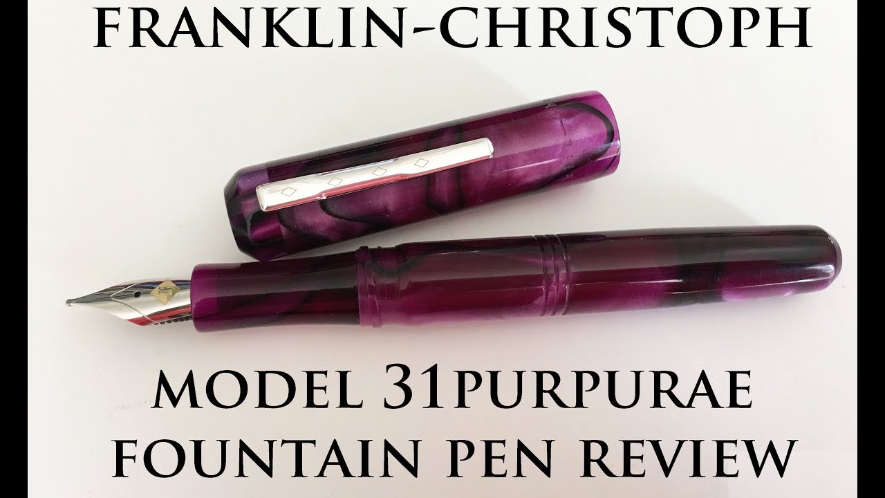Franklin-Christoph Model 31 Omnis in Purpurae Fountain Pen Review