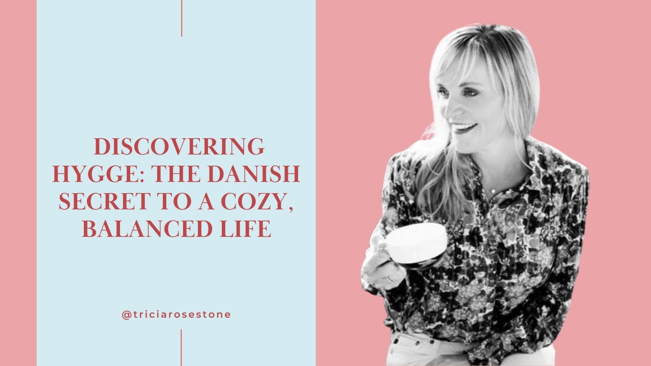 Discovering Hygge: The Danish Secret to a Cozy, Balanced Life
