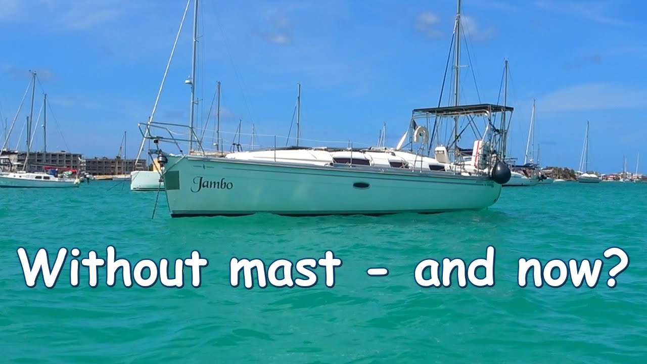 Ep 16: Without mast - and now?