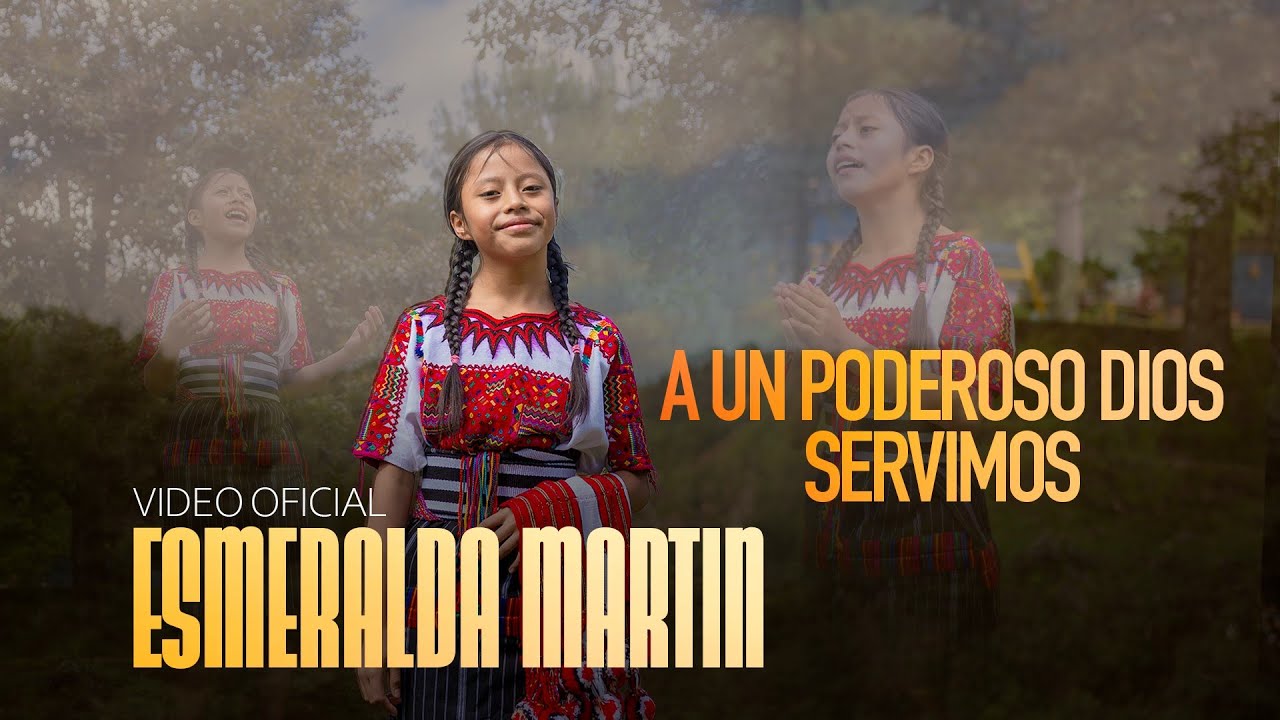 A un poderoso Dios servimos | Esmeralda Martín | Videoclip oficial