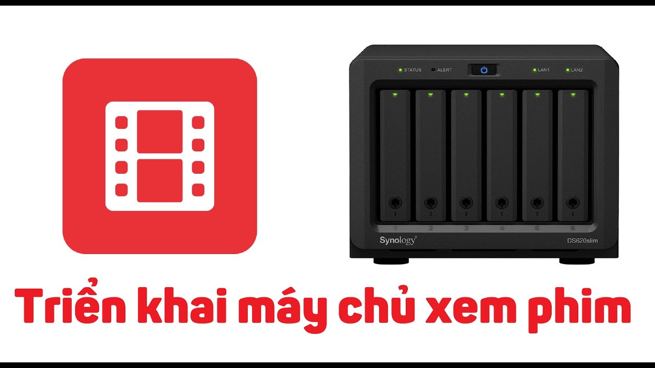 Synology 8: Triển khai Media server trên NAS Synology