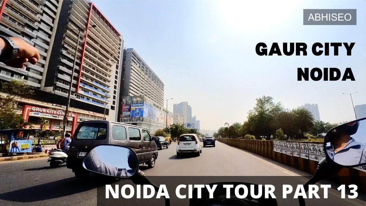 Noida City Tour Part 13 | Gaur City Mall Noida Road View | Gaur City Mall in Noida Extension Vlog
