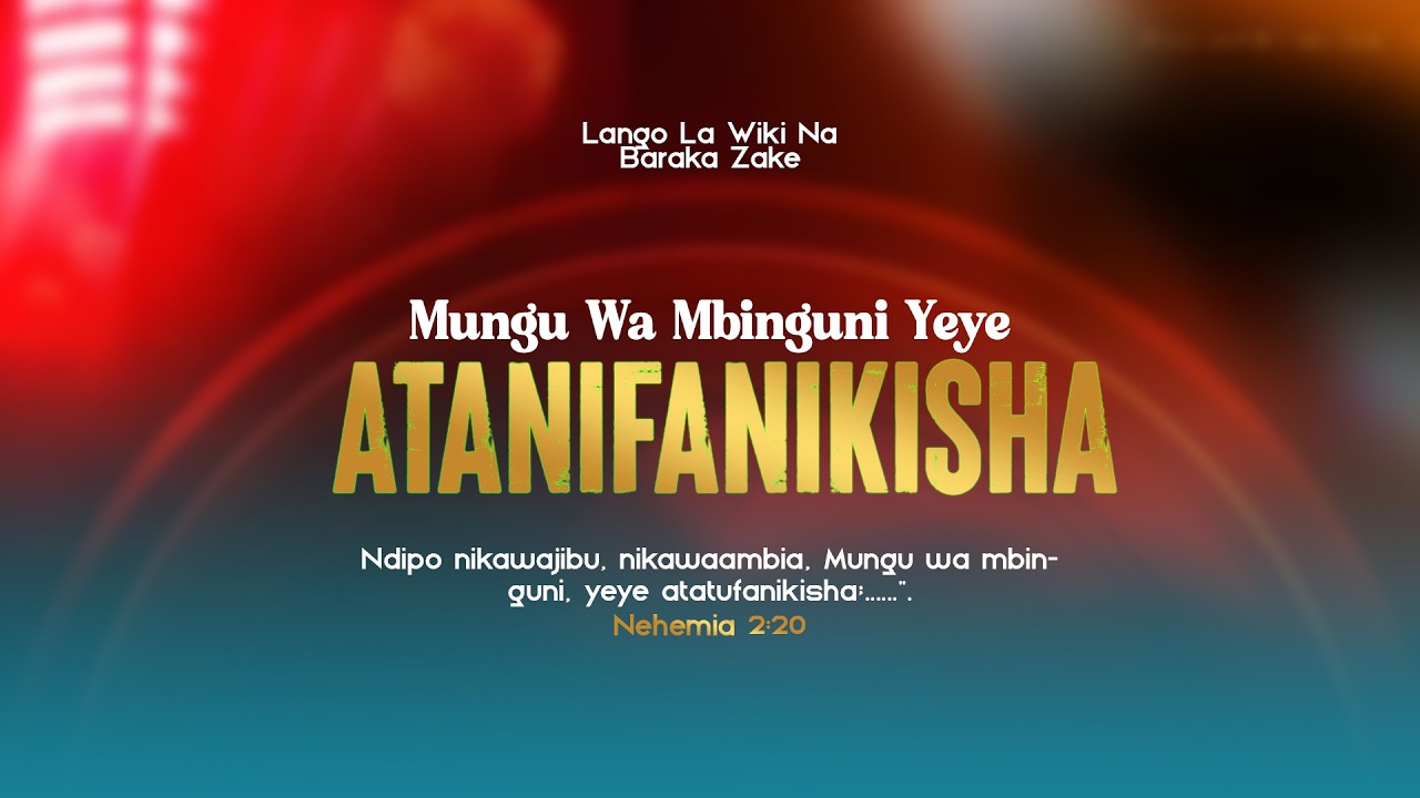 MUNGU WA MBINGUNI, YEYE ATANIFANIKISHA | LANGO LA WIKI NA BARAKA ZAKE | Mwl Renald Mlawi