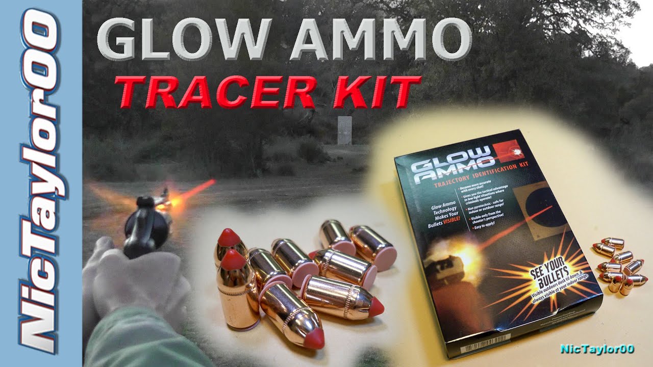 Tracers - Glow Ammo Trajectory Identification Kit - REVIEW