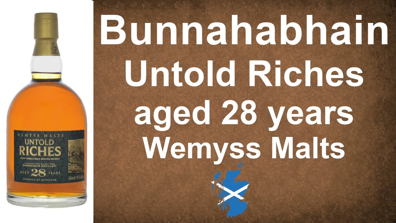 Bunnahabhain aged 28 years Untold Riches from Wemyss Malts Scotch Whisky Review from WhiskyJason