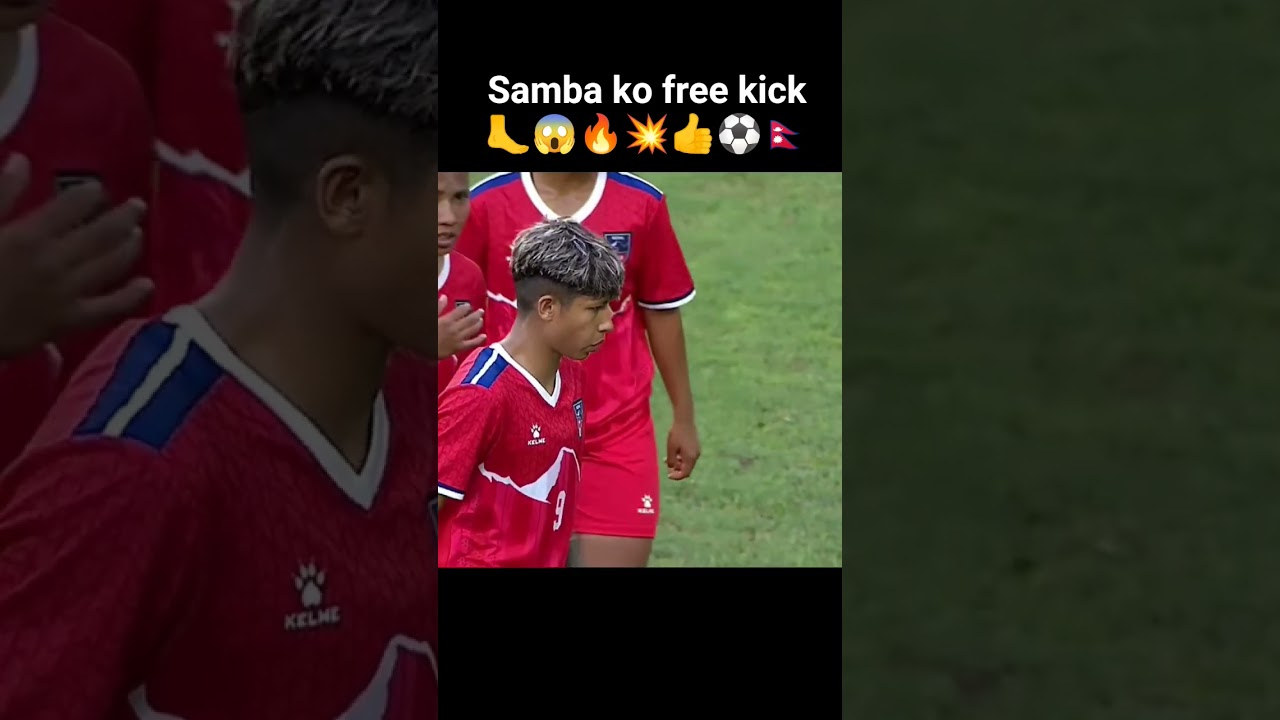Samba ko free kick🦶😱🔥💥👍⚽🇳🇵Nepal vs Sir lanka#football#highlights#freekick#samba#afc#foryou#afc2025