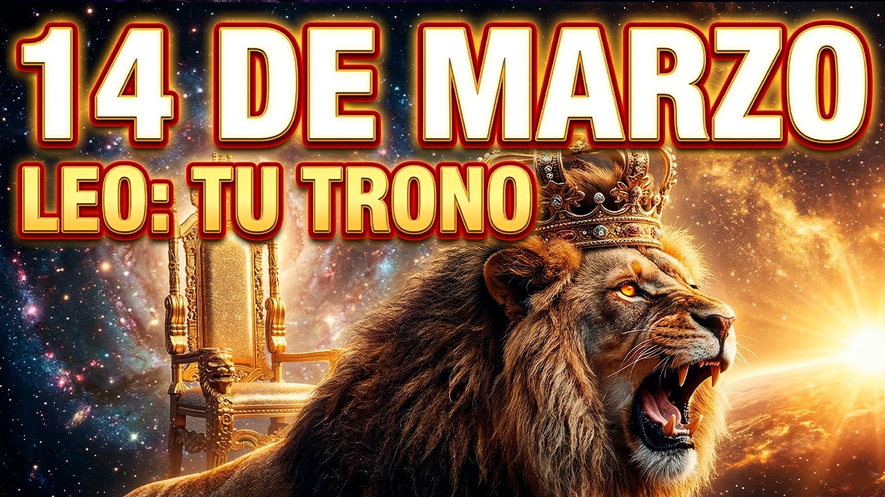 LEO ♌ El cielo finalmente se alinea a tu favor 14 DE MARZO 👑✨ Bendición Que Llevas AÑOS Esperando 😭🙏