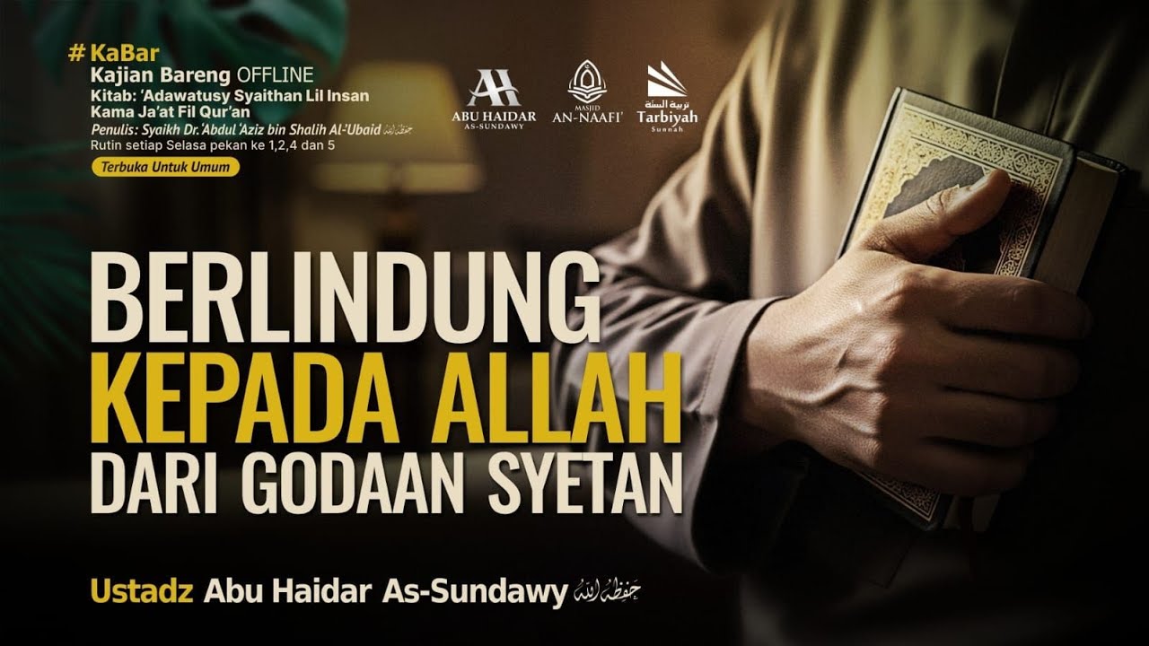 BERLINDUNG KEPADA ALLAH DARI GODAAN SYETAN