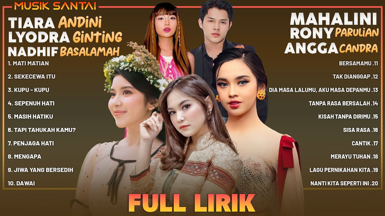 Mahalini, Angga Candra, Tiara Andini, Lyodra, Rony Parulian ~ Lagu Pop Indonesia Terbaru 2024 Lirik