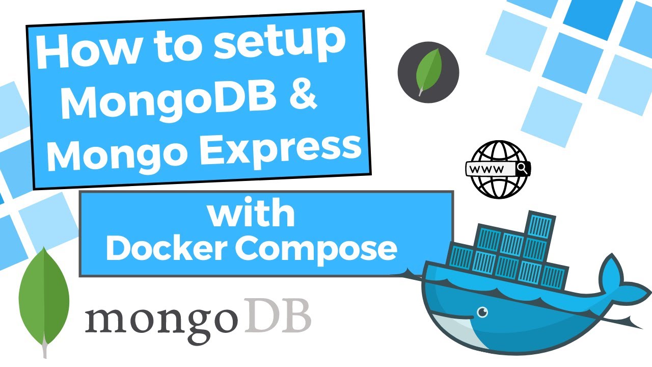 How to Setup Mongo DB and Mongo Express with Docker Compose ( MongoDB + Docker )