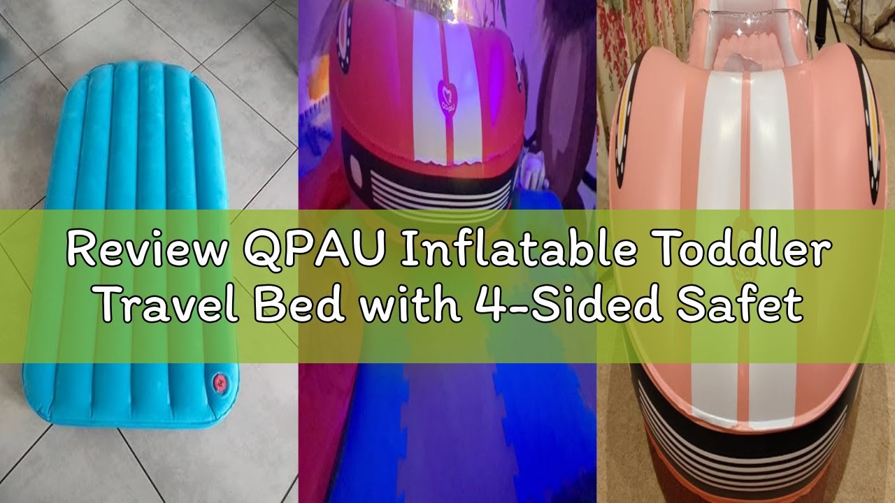Review QPAU Inflatable Toddler Travel Bed with 4-Sided Safety Bumpers, Portable Kids Air Mattress fo