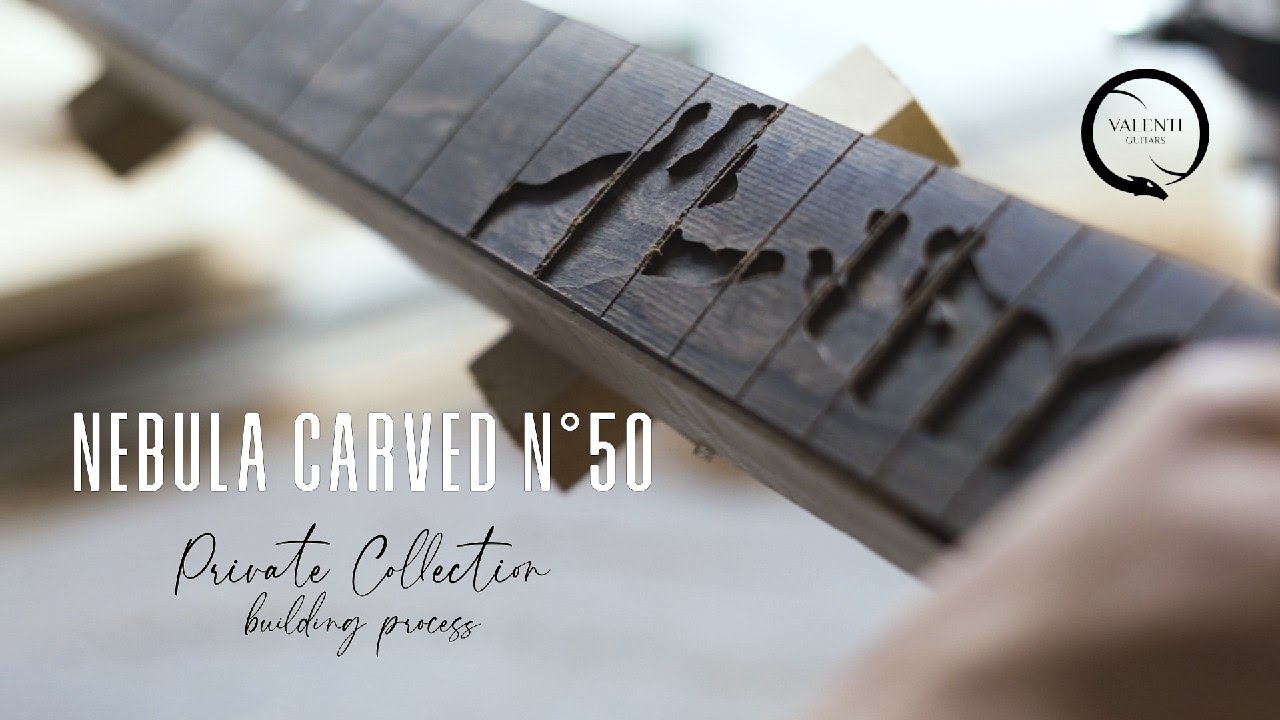 VALENTI GUITARS - Nebula Carved #050 - BUILDING PROCESS & DEMO