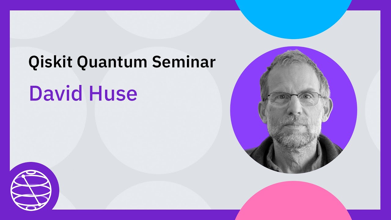 Many-Body Localization | Qiskit Quantum Seminar with David Huse