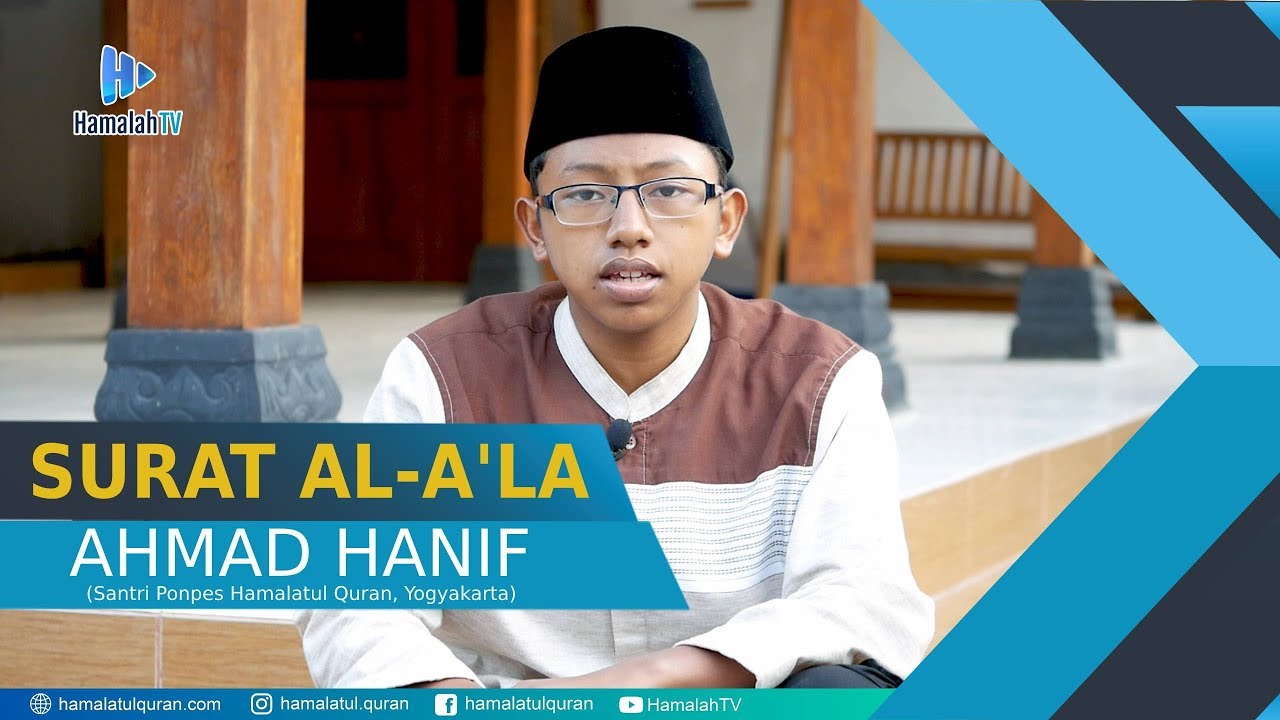 Murottal Alquran : Ahmad Hanif - Surat Al-A'la (Santri Ponpes Hamalatul Quran, yogyakarta)