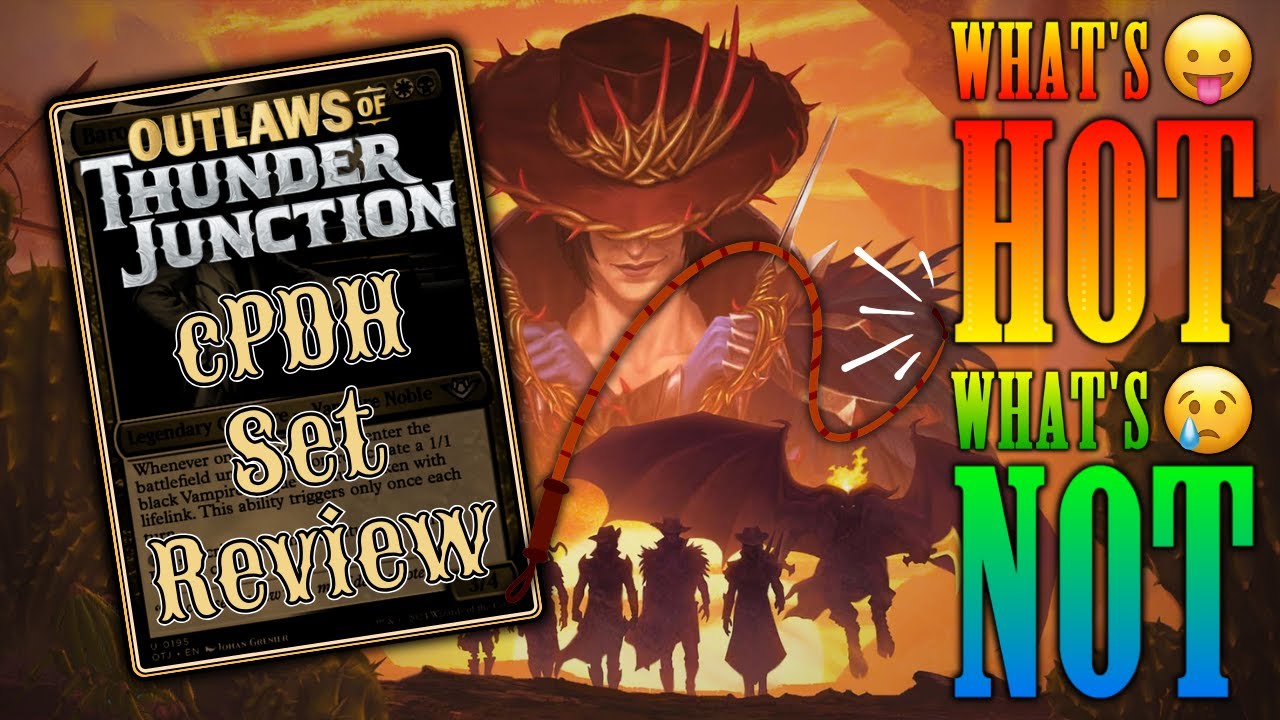 SADDLE UP! It's the Outlaws of Thunder Junction cPDH SET REVIEW! #outlawsofthunderjunction #mtg