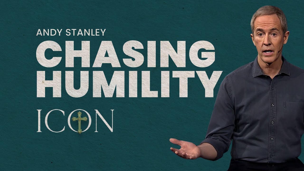 Giving Into The Temptation Of Humility with Andy Stanley